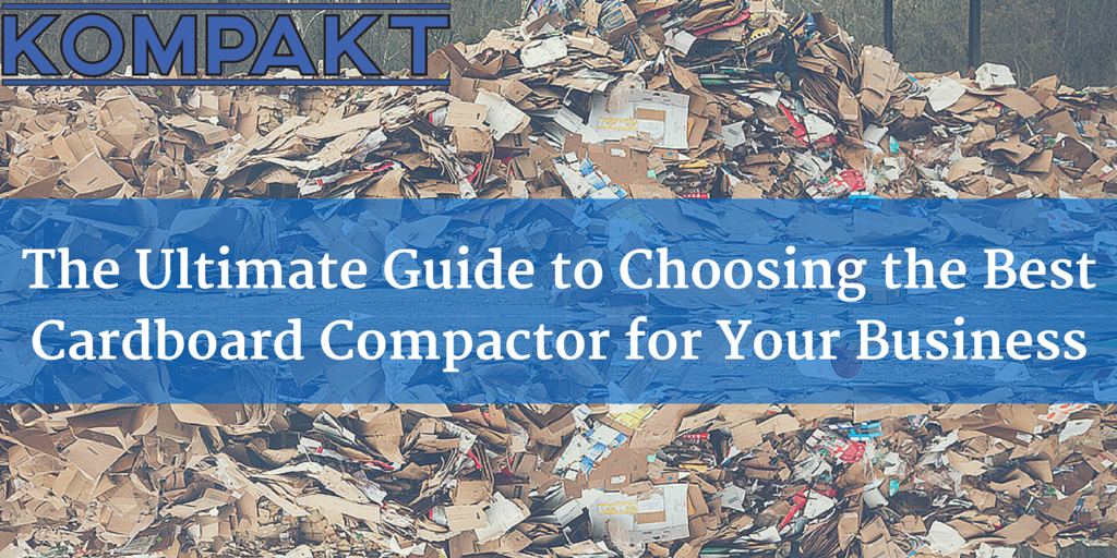 The Ultimate Guide to Choosing the Best Cardboard Compactor for Your Business bit.ly/1SPmtw5