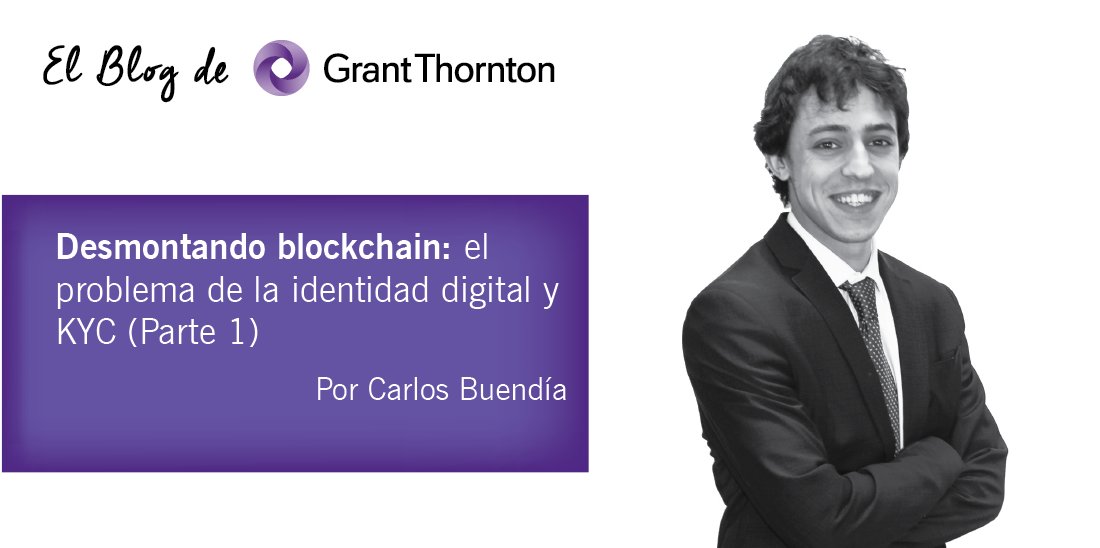 GrantThorntonSp's tweet photo. ¡Nuevo post en BlogGT! ¿Puede #blockchain agilizar el proceso de #KYC ? https://t.co/uGRRE8HuBW  #BlogGT https://t.co/IymjByYGrL
