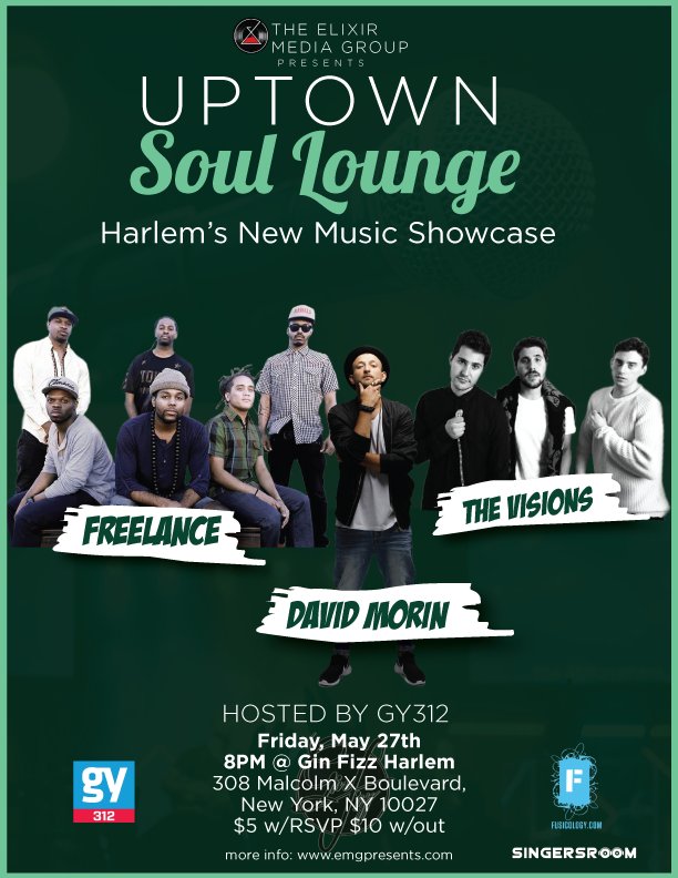 EMGPresents's tweet photo. Kick off Memorial Day Weekend at #UptownSoulLounge w/ @davidmorinmusic, @freelanceC1, &amp; @thevisionsmusic. RSVP today https://t.co/YzPmTLXDti