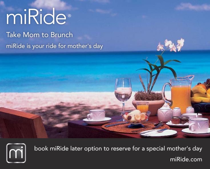 Make miRide mom's ride for Mother's Day. Show her she's awesome and then some!  D/L our on-demand / book later APP.