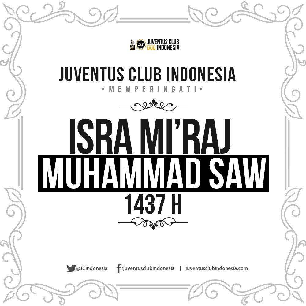 JCIndonesia's tweet photo. Juventus Club Indonesia memperingati Isra Mi'raj Nabi Muhammad SAW. Semoga tauladan Rasulullah tetap di hati kita. https://t.co/2zXAmtHRjt