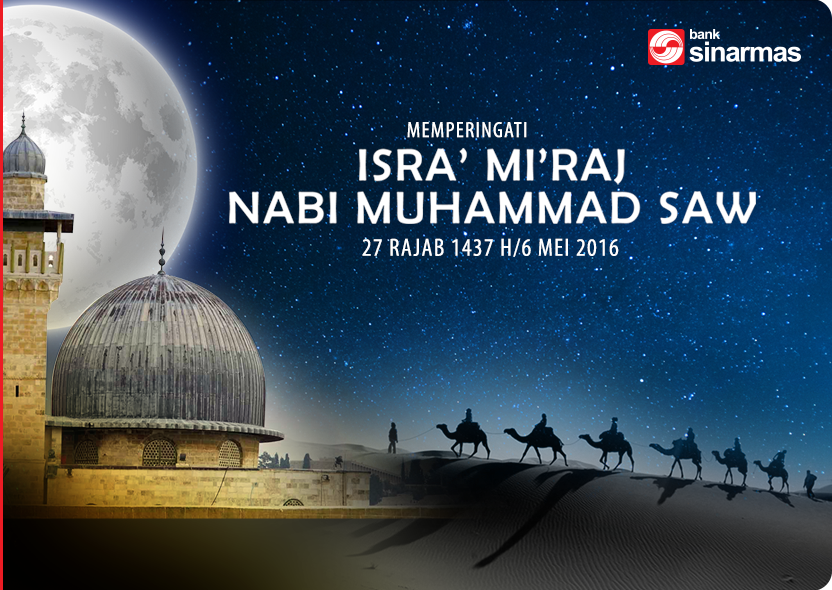DB_Sinarmas's tweet photo. Selamat Memperingati Isra Mi’raj 1437 H. Semoga kita bisa melaksanakan pesan dari perjalan Nabi Muhammad SAW. https://t.co/Y7eunamlDn