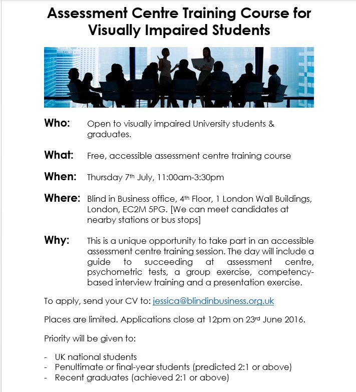 Free assessment centre training for VI uni students/grads 7/7/16. Send your CV: jessica@blindinbusiness.org.uk