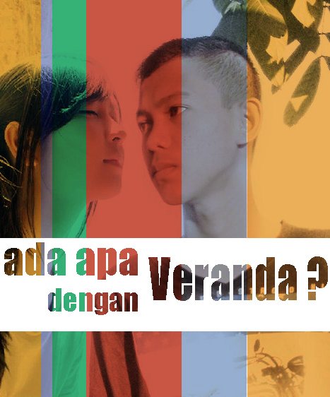 ini juga ya :> ada apa dengan veranda <a href="/ernestprakasa/">Pria Perkasa</a>
