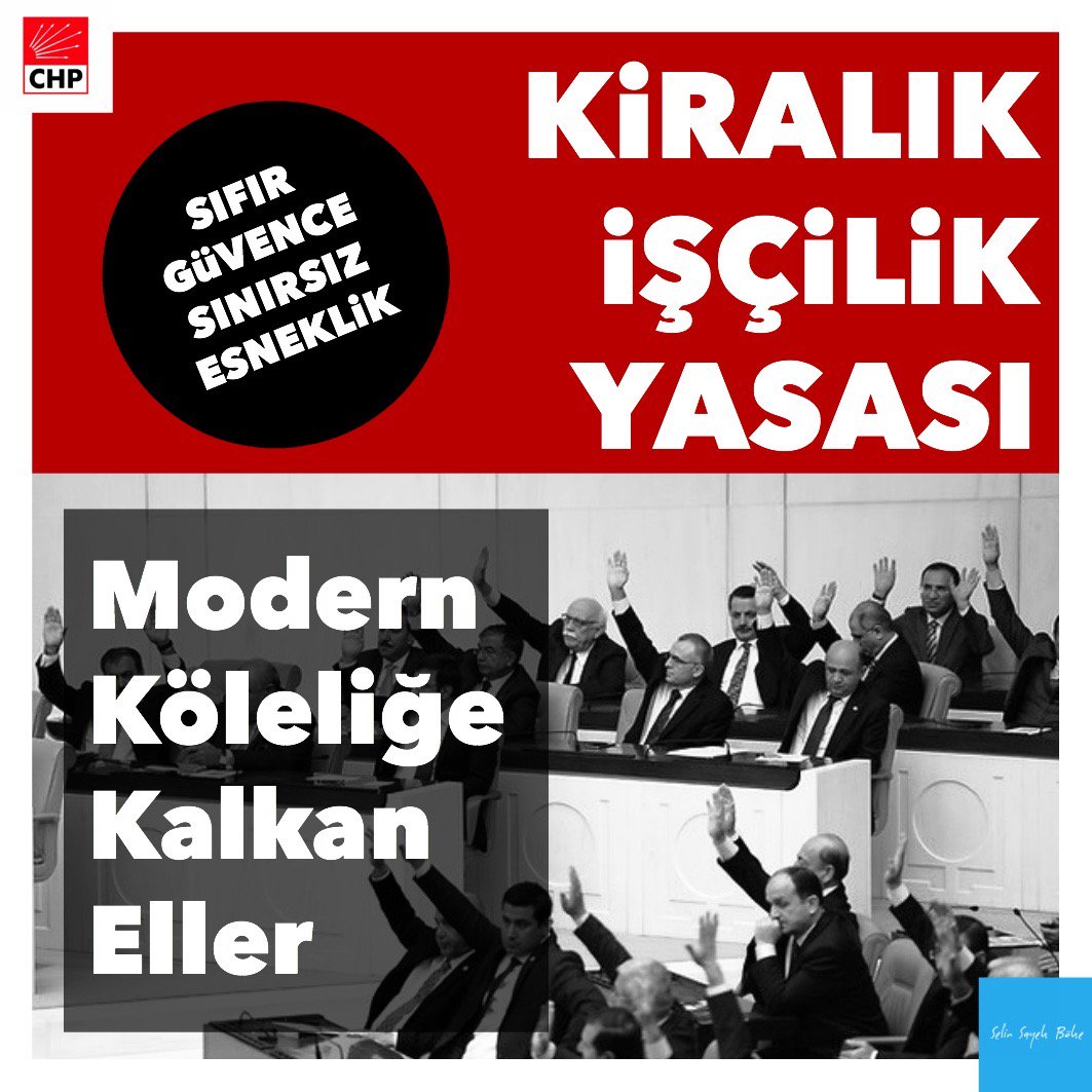 Türkiye emek sınıfı modern köleliğe kaldırdığınız AK ellerinizi asla unutmayacak!