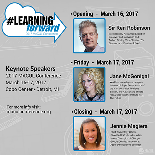 MACUL's tweet photo. We're excited to announce the #macul17 keynotes Sir Ken Robinson, Jane McGonigal &amp; Jennie Magiera! #macul16 #miched https://t.co/ApG0ZCvsmE