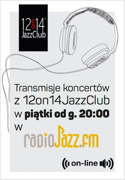 **On Air* Transmisja Live z 12on14 Jazz Club! Koncert: Paweł Kaczmarczyk Audiofeeling Trio. Piątek, 20.00