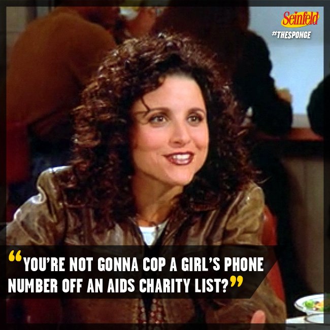 "You're not gonna cop a girl's phone number off an AIDs charity list?" #Seinfeld https://t.co/j3RWFP6yNU
