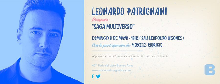edicionesb_ar's tweet photo. @LeoPatrignani ya esta en Bs As y este domingo lo vas a poder conocer! 18hs @ferialibro luego firma en el stand 🙆🙎 https://t.co/fX7Yh8kRnt