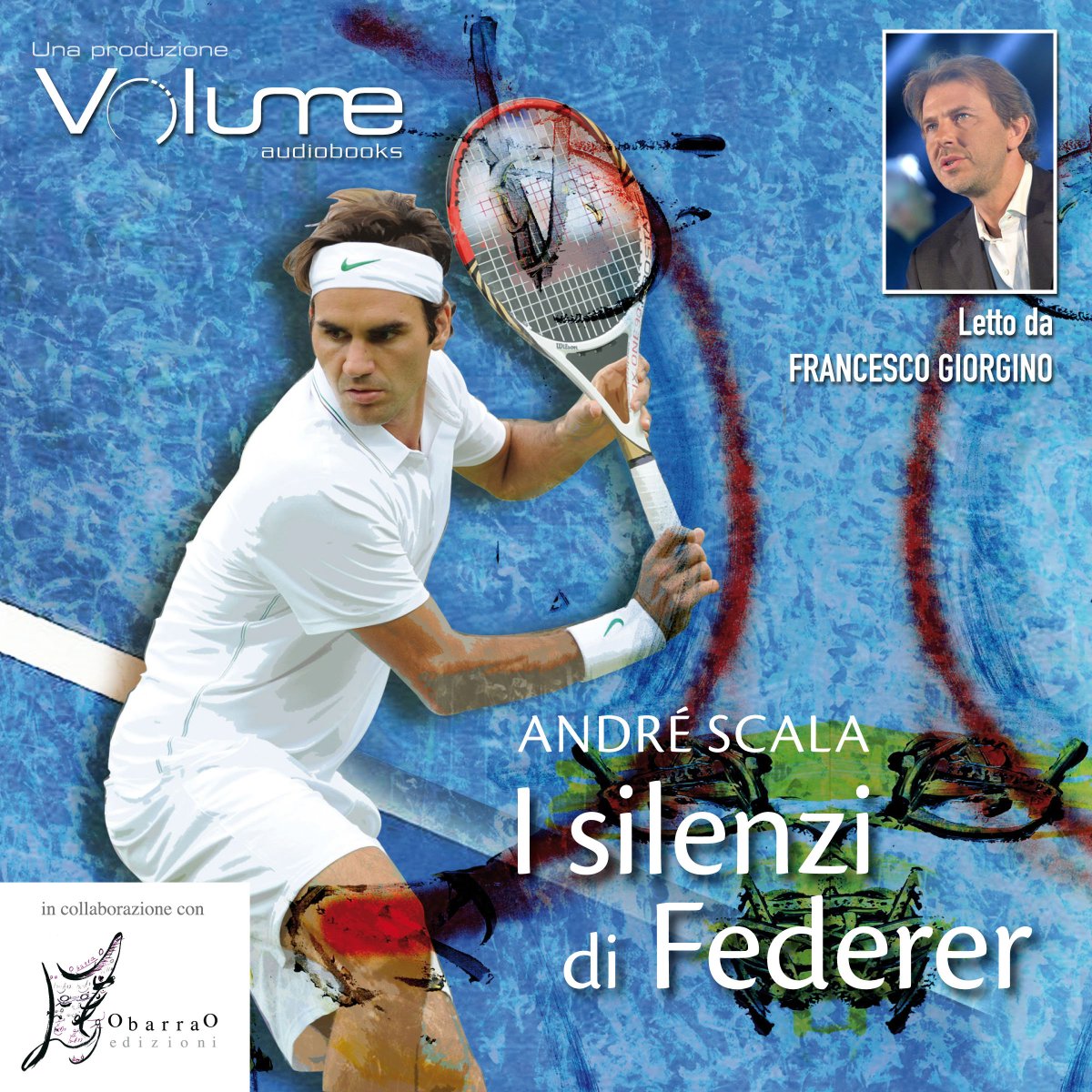 volumeaudiobook's tweet photo. online su itunes https://t.co/B3NQHT2HO8
l'audiolibro "I silenzi di federer"letto da @frangiorgino @ObarraOedizioni https://t.co/LQG1XHqBqc