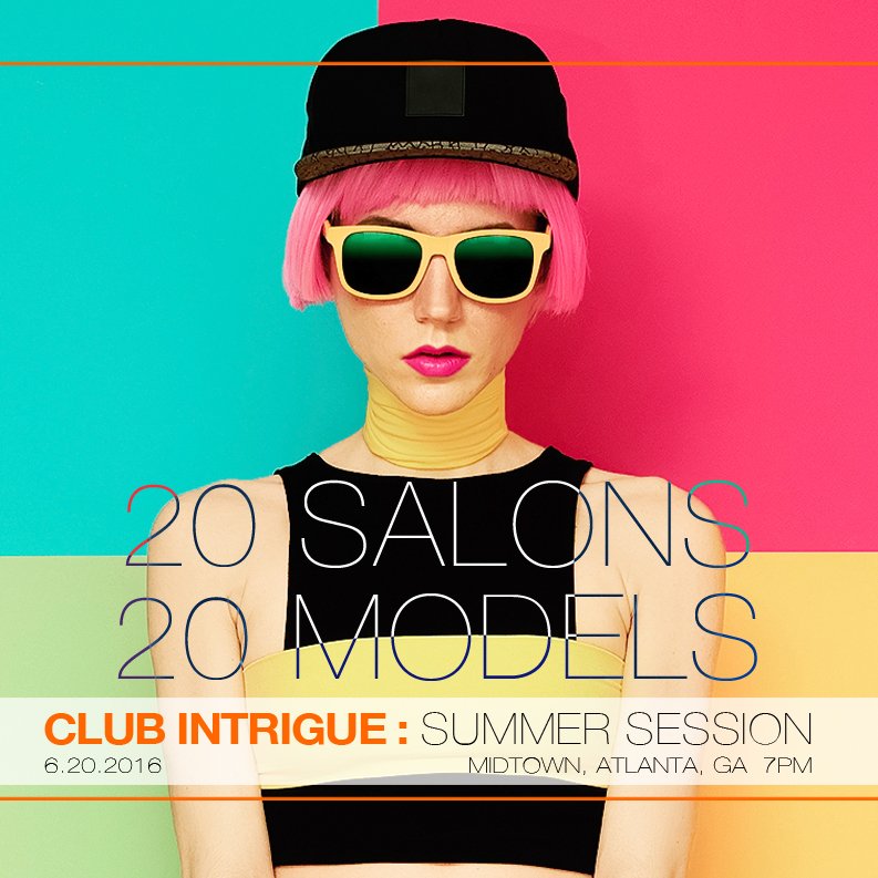 Club_Intrigue_'s tweet photo. CLUB INTRIGUE : SUMMER SESSION 6.20.2016
VAN MICHAEL SALON MIDTOWN ATLANTA, GA
GET TICKETS : https://t.co/XHzpFzt2Wa https://t.co/be8APP0ouj