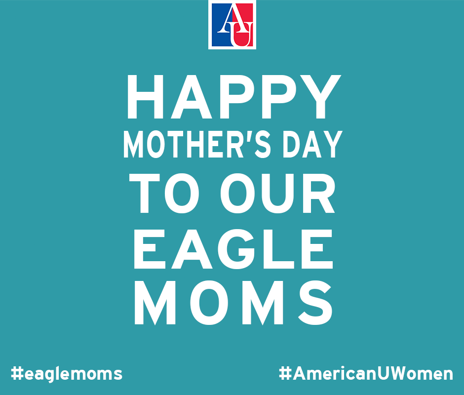 AmericanUAlum's tweet photo. To all of the mothers in our @AmericanU community - you are appreciated. https://t.co/FQAMqmt39o