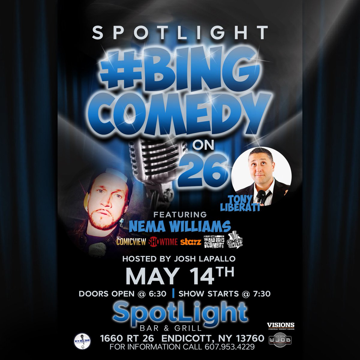 SpotlightBing's tweet photo. Thx u @VisionsFCU @WJOBfm @NemaWilliams @DEMProductions2 & friends 4 making #BingComedyon26 happen next Fri & Sat π https://t.co/dIUP3e3QAZ