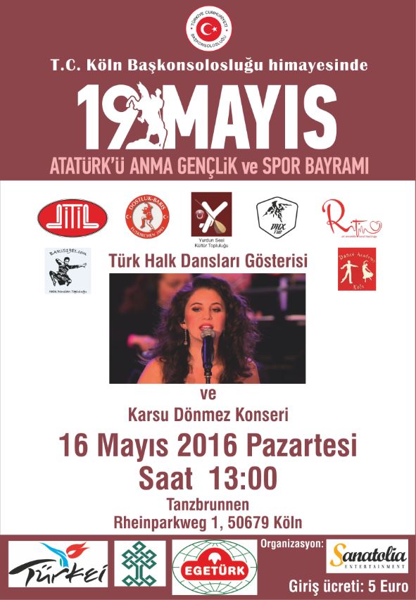 19 Mayıs Atatürk'ü Anma Gençlik ve Spor Şenliği, 16 Mayıs saat 13:00'de  Köln-Tanzbrunnen'de gerçekleştirilecektir.