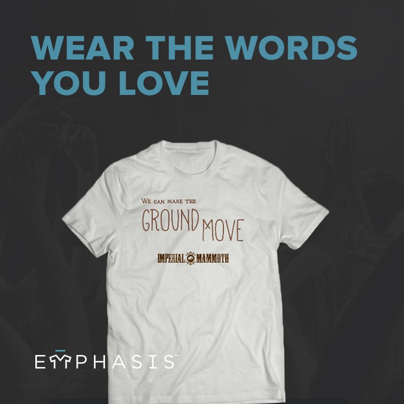 emphasisbrand's tweet image. Create a custom shirt from the Imperial Mammoth lyrics you love. Only on Emphasis! emphasis.is