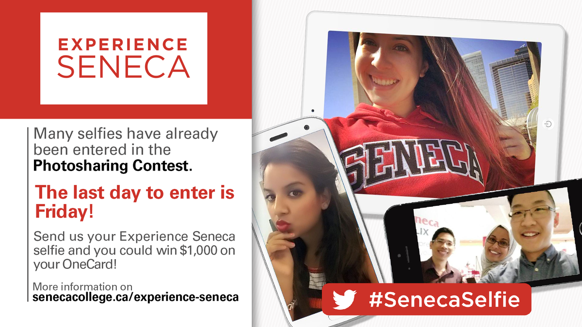 SenecaPoly's tweet photo. #ExperienceSeneca REMINDER: Submit your #SenecaSelfie by 11:59pm tomorrow for a chance to win $1000 on your OneCard! https://t.co/efGjDrDHh0
