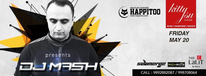 Thank God It's Friday!! Time to get Happitoo with DJ MASH @  KittySu (Mumbai) tomorrow. GUEST LIST 9892882087