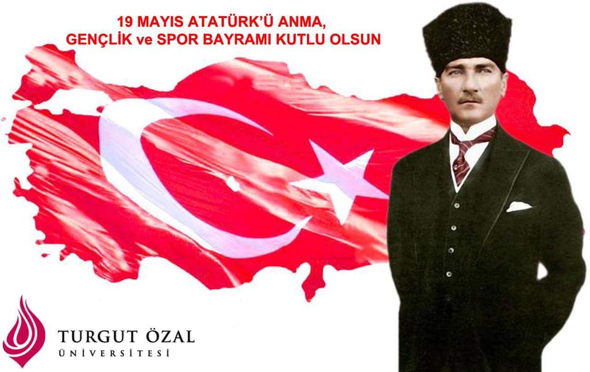 19 Mayıs Atatürk'ü Anma, Gençlik ve Spor Bayramı.....