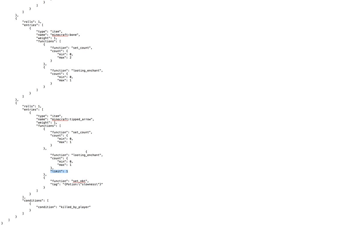 Saziumr 一つ忘れていました Loot Tableにて Limit が追加されました ドロップ増加のエンチャント をいくらつけてもドロップできるアイテム数に上限をつけれるようになりました Stray では鈍化の矢が一つしかドロップしません