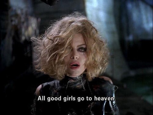 All good girls go to heaven