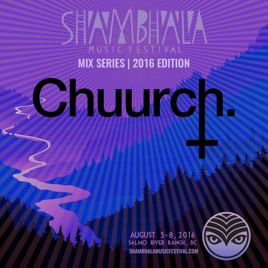 shambhala_mf's tweet image. The #Shambhala2016 Mix Series launches today, Calgary's @ChuurchMusic are poised to blow up! shambhalamusicfestival.com/smf2016-mix-se…