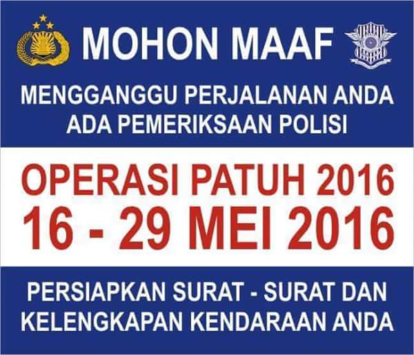 Lengkapi Surat2 &amp; kelengkapan kendaraan anda sebelum berkendara dan patuhi Rambu lalulintas selama perjalanan.