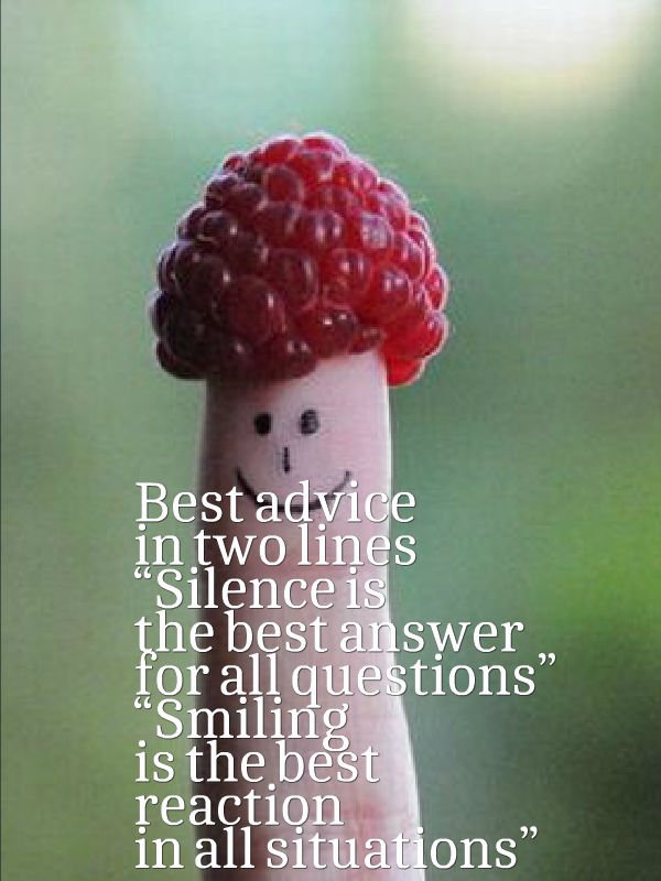 ApplicationsSms's tweet image. Best advice on two lines #Silence is the best answer for all questions. Smile is the best reaction in all situations
