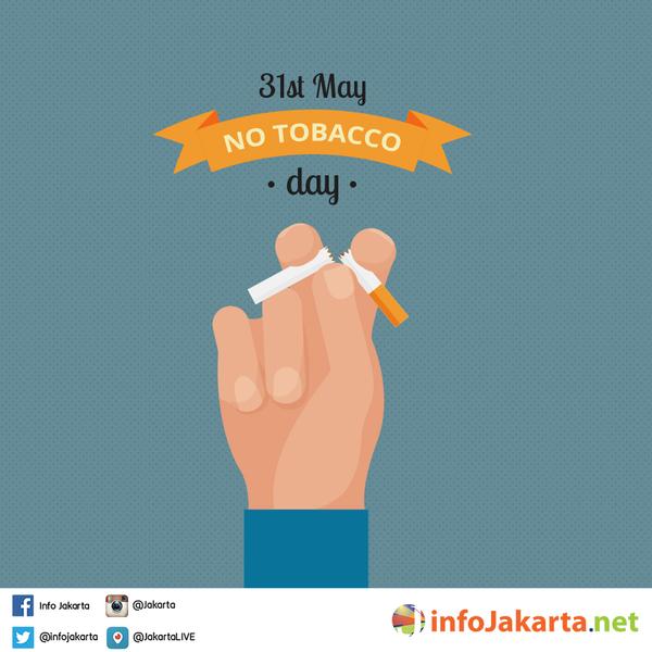 "Anda punya hak untuk merokok, seperti halnya orang lain punya hak atas udara bersih" Happy no tobacco day