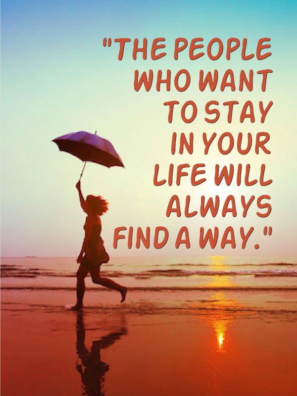 SoftwareMass's tweet image. The people who want to #stay in your #life will always #find a way.