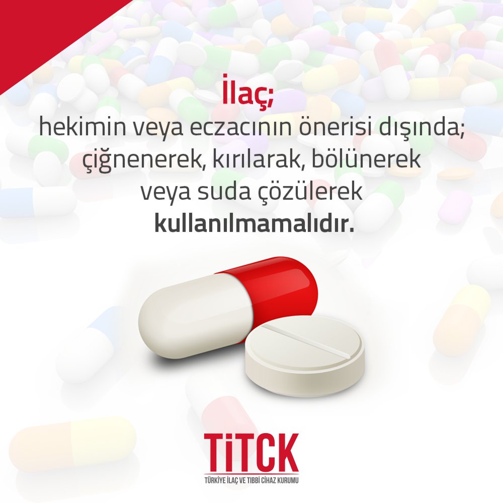Hekimlerin ve eczacıların ilaç kullanım tavsiyelerine uyalım.