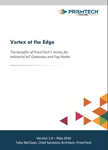 ADLINK_IoT's tweet photo. Checkout new #PrismTech Vortex at the Edge #whitepaper https://t.co/M2QFeDFQUN #FogComputing #EdgeComputing #Fognode https://t.co/DrFoxc3zss