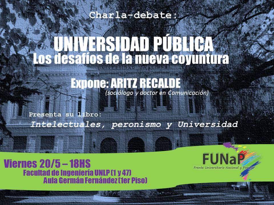 HUMAenConapla's tweet photo. CHARLA-DEBATE con #AritzRecalde. Viernes 20/6 18.00 HS, Facultad de Ingeniería de la #UNLP #CONAPLA #FUNAP #HuMA https://t.co/VaT7p79jWV