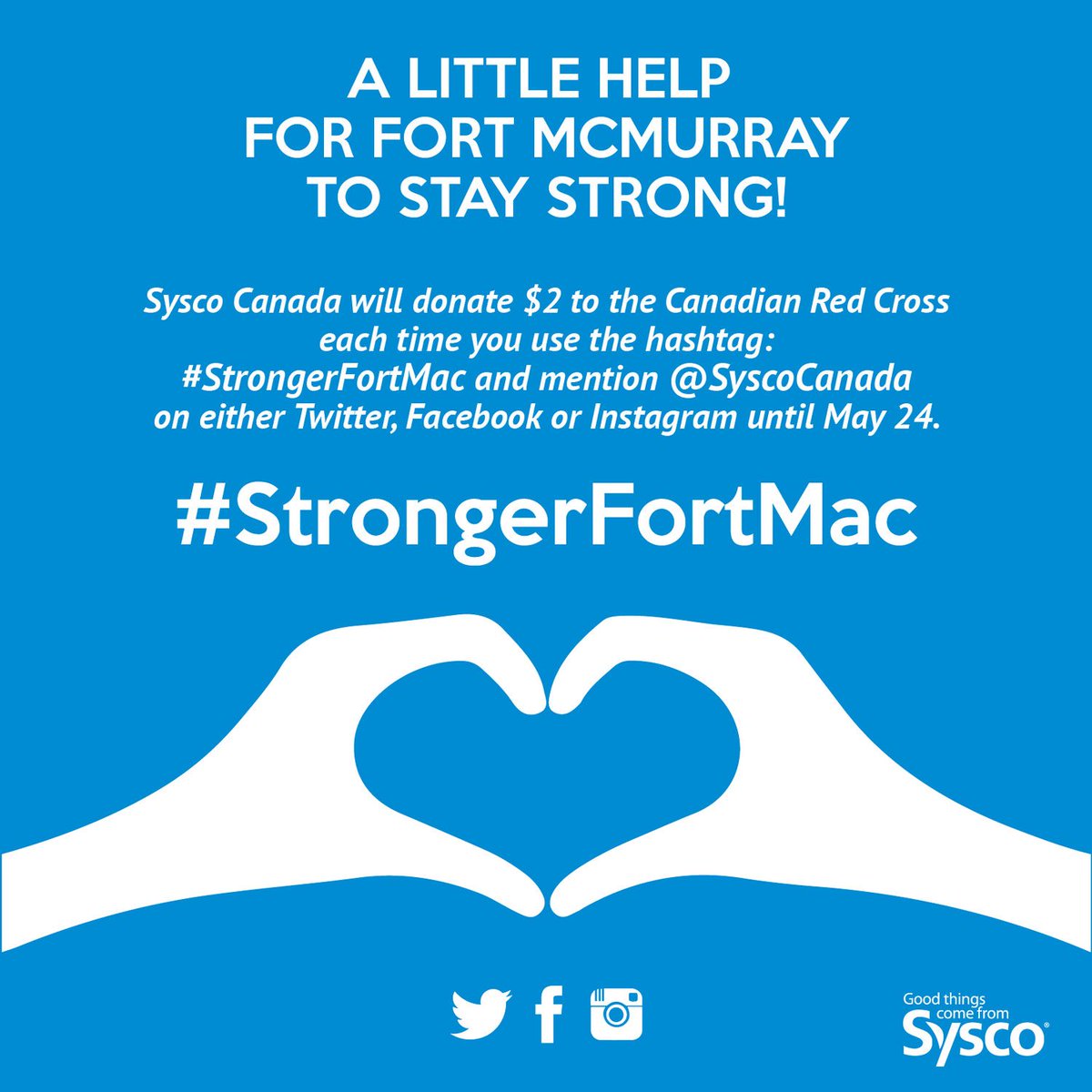 SyscoCanada's tweet photo. With your help we'll donate $2 to #CanadianRedCross anytime you RT don't forget to ADD #StrongerFortMac @SyscoCanada https://t.co/UdSo0Cys5l