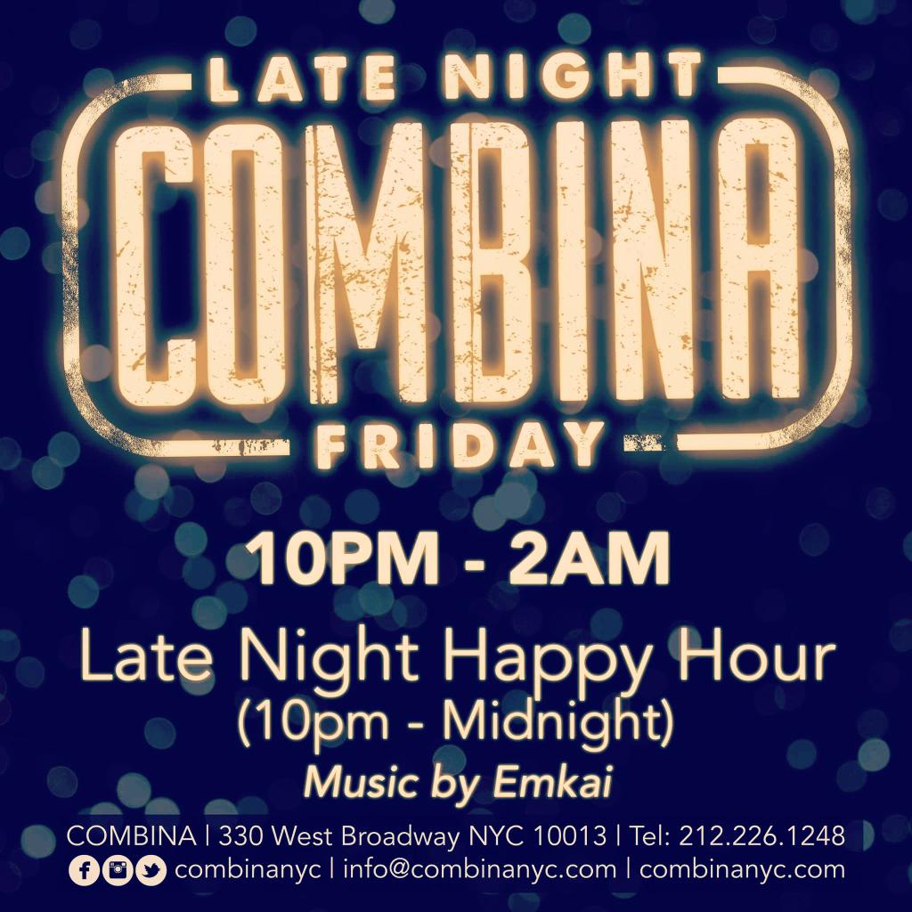 CombinaNYC's tweet photo. Don't forget tonight Late Night Happy Hour  and music @emkai #music #happyhour #latenight#happyweekend https://t.co/bXSlppnEzi