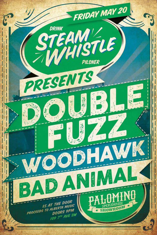 DoubleFuzz's tweet image. Tonight the party is at the @ThePalomino  with @WoodhawkRiffs and @BadAnimalYYC #yycmusic #yycevents @SteamWhistle