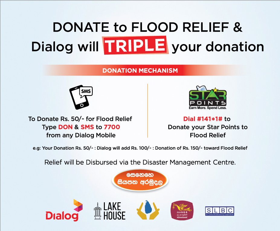 dialoglk's tweet image. Donate to Flood Relief &amp;amp; Dialog will TRIPLE your donation. #FloodSL #FloodReliefLka #lka dialog.lk/relief