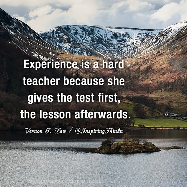 Vernon Law - Experience is a hard teacher because she