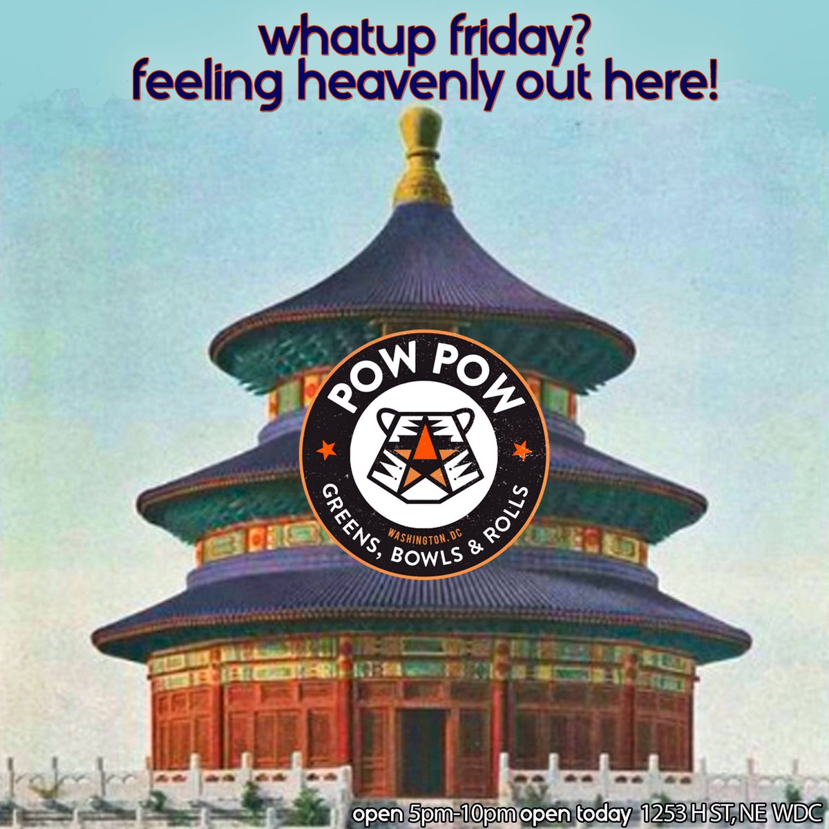 EatPowPow's tweet photo. Happy Friday! We are open 5PM-10PM today #HstNE #DC #TempleOfHeaven #FoodiesDC https://t.co/9V3CVh3Xey
