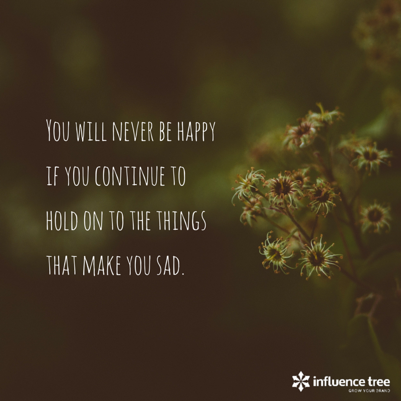 MrLeonardKim's tweet photo. You will never be happy if you continue to hold on to the things that make you sad. https://t.co/Xl5N8crJw5