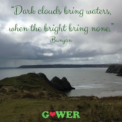 Dark clouds bring waters, when the bright bring none. #Bunyan #3Cliffsbay #DarkCloudsBringWaters #Gower #Wales