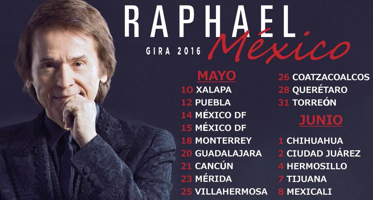 Mañana 10 de mayo arrancamos gira en México! <a href="/RAPHAELartista/">𝗥𝗔𝗣𝗛𝗔𝗘𝗟</a> Ofrecerá 17 conciertos!  Entradas ya a la venta!