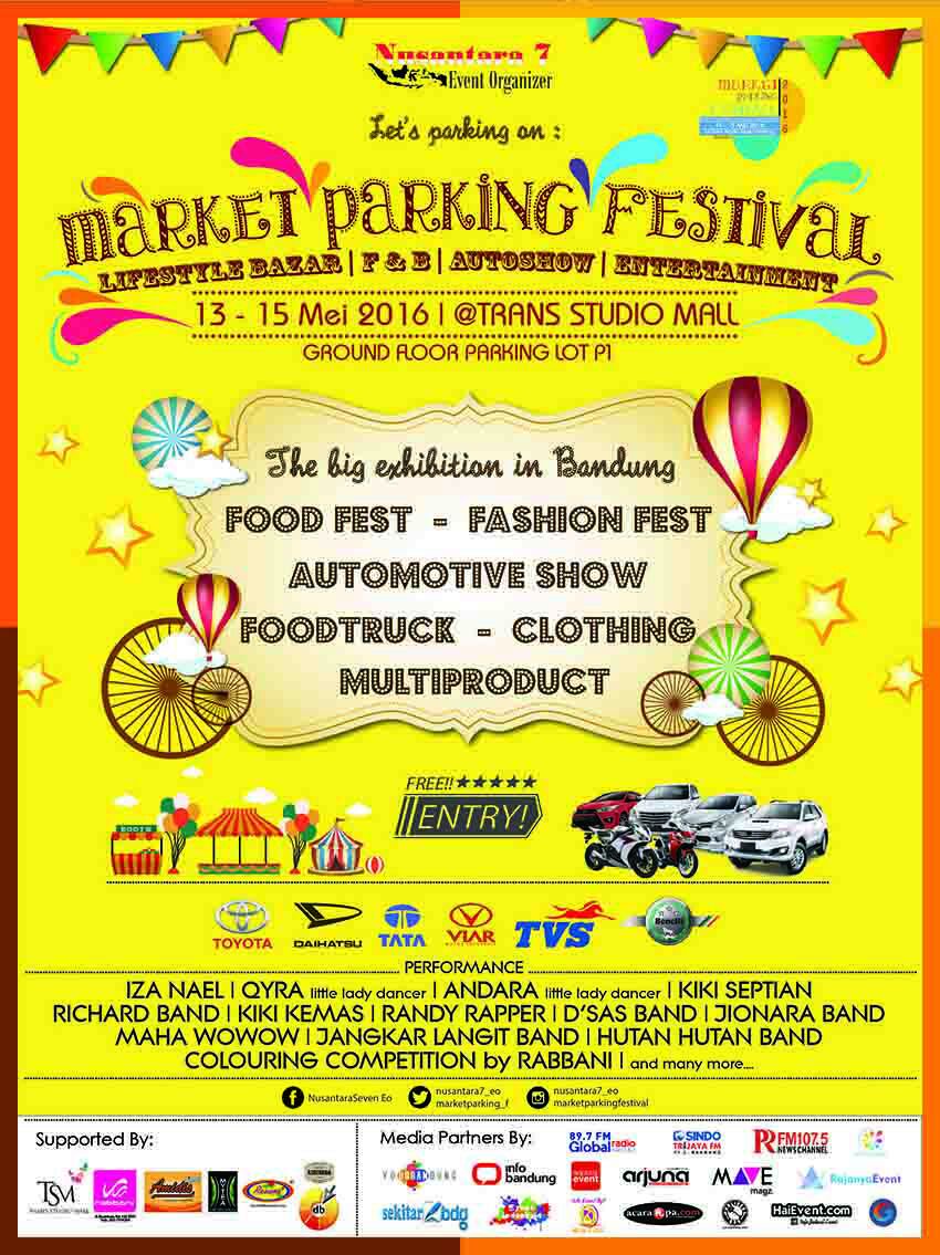 Bandung2024's tweet photo. MARKET PARKING FESTIVAL 2016|LIFESTYLE BAZAAR, F&B, AUTOSHOW @TSMbandung |13-15 Mei '16 Info:087822903337 #MPF2016 https://t.co/zCsKscinsE