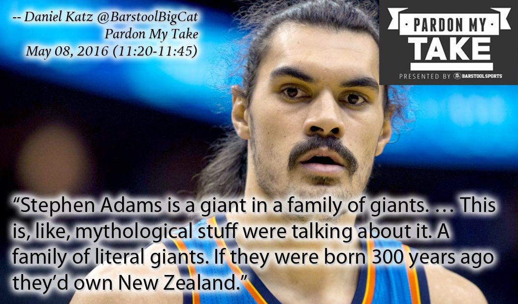 Barstool_Quotes's tweet photo. Pardon My Take: Steven Adams is Literally From a Family of Giants @PardonMyTake @BarstoolBigCat @PFTCommenter #PMT https://t.co/3BT6UELCqD