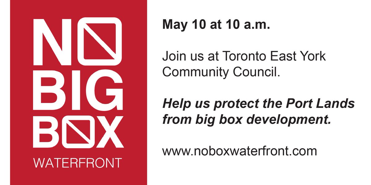 NoBoxWaterfront's tweet image. Tomorrow we'll be attending Toronto East York Community Council advocating for smart development in the Port Lands.