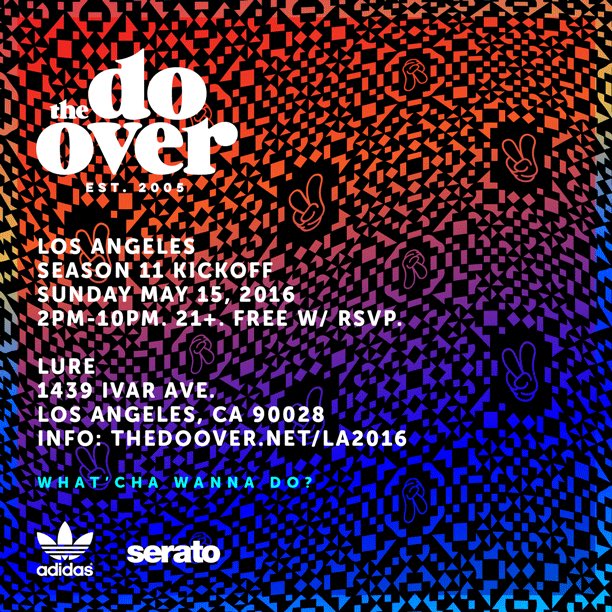 StandardNeeds's tweet image. The @Do_Over LA Season 11 kicks off this Sunday w/ @adidasoriginals and @Serato. RSVP: thedoover.net/la2016/