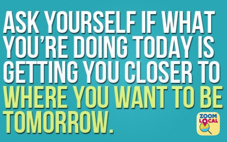 MOTIVATIONAL MONDAY #EnjoyYourWeek  Find What You Want, When You Want It. zoomlocal.com/mobileapp/