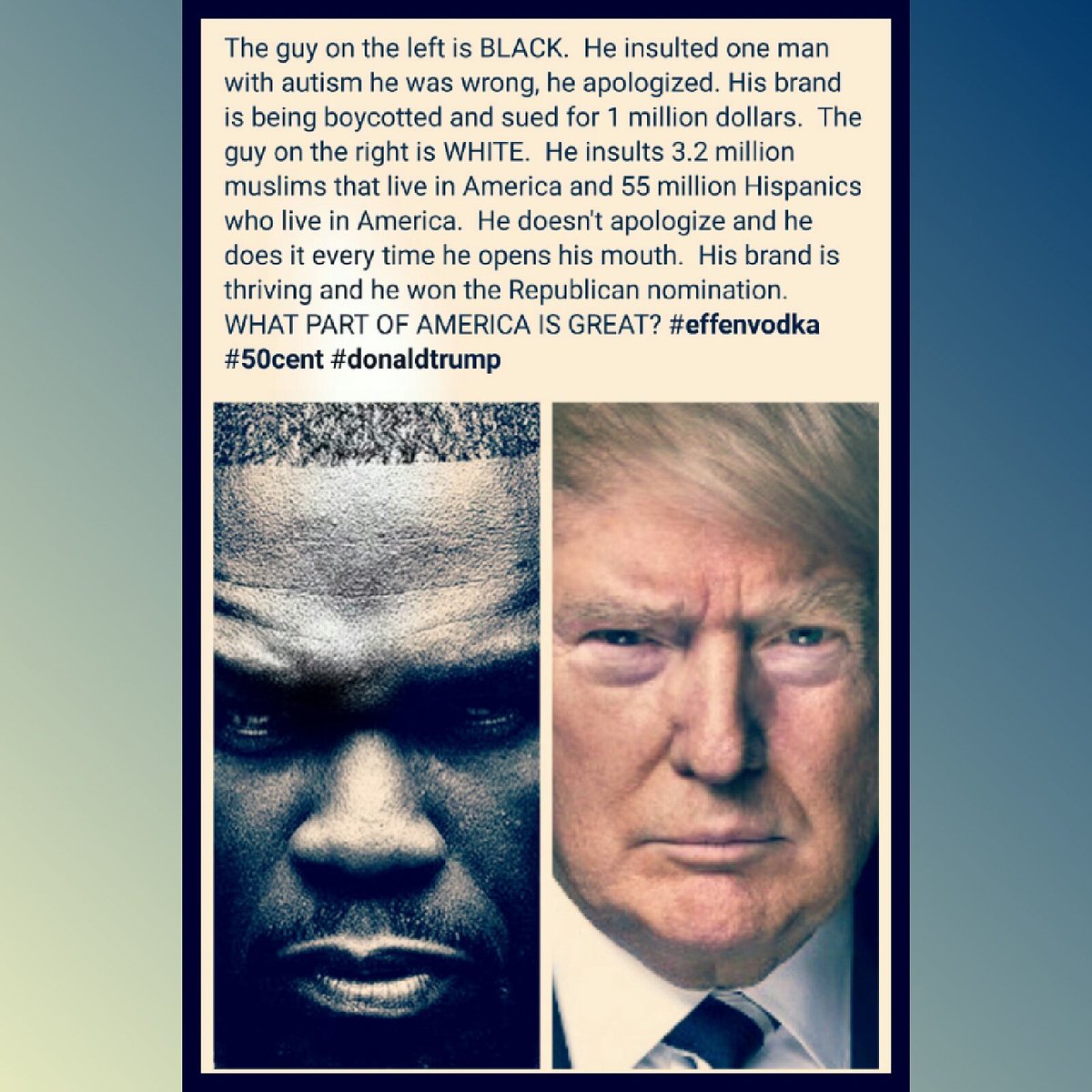 DjVeeDro_Bison's tweet photo. #fucktrump #doublestandard #amerikkka @50cent #50cent #EffenVodka #DonaldTrump https://t.co/fPMignuCFB