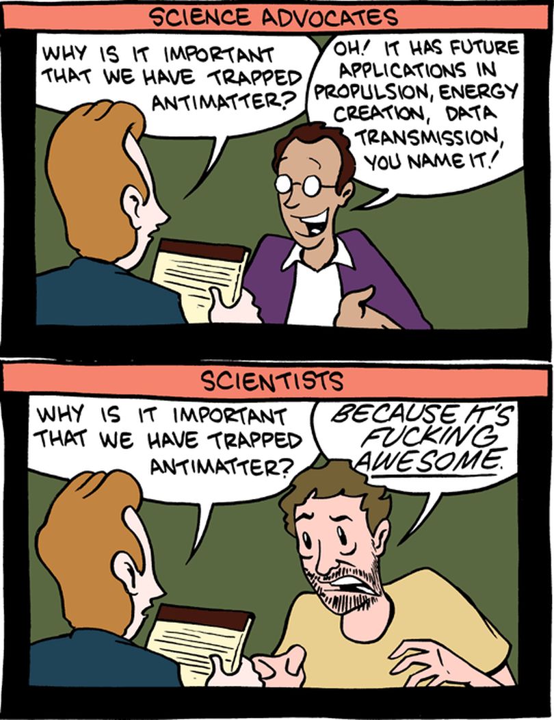JohnRMoffitt's tweet image. #PhysicsHumor A scientist actually admitting why we even mess around with anti-matter.