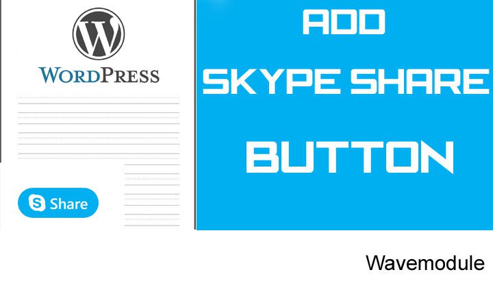 wavemodule's tweet image. [How To] Add Skype Share Button in WordPress? wavemodule.com/add-skype-shar…