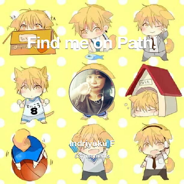 Kuroko_Indry's tweet photo. Find me on #Path now! Go to https://t.co/j2kir7nTVe https://t.co/1B1yl9cRQY